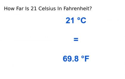 How Far Is 21 Celsius In Fahrenheit?