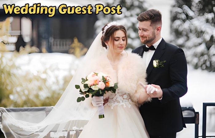 Wedding Guest Post